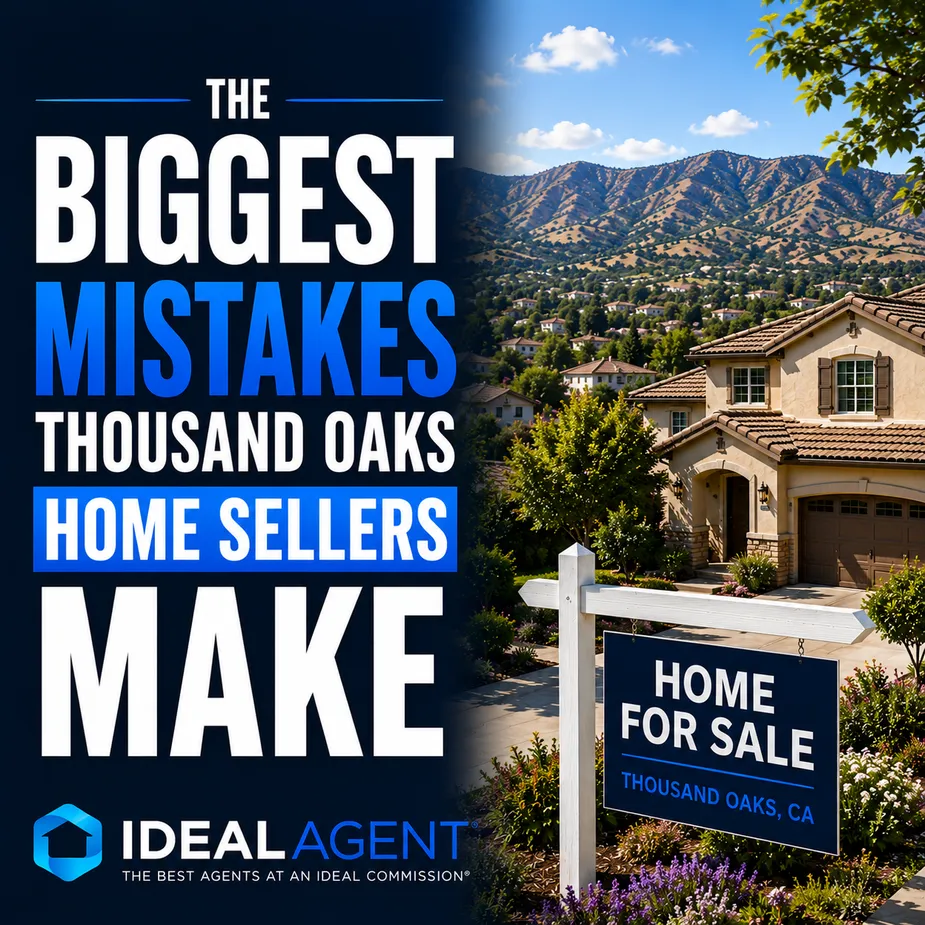 The Biggest Mistakes Thousand Oaks Home Sellers Make