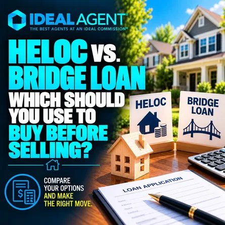 HELOC vs. Bridge Loan: Which Should You Use to Buy Before Selling?
