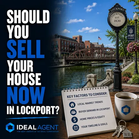 Should You Sell Your House Now in Lockport, IL?